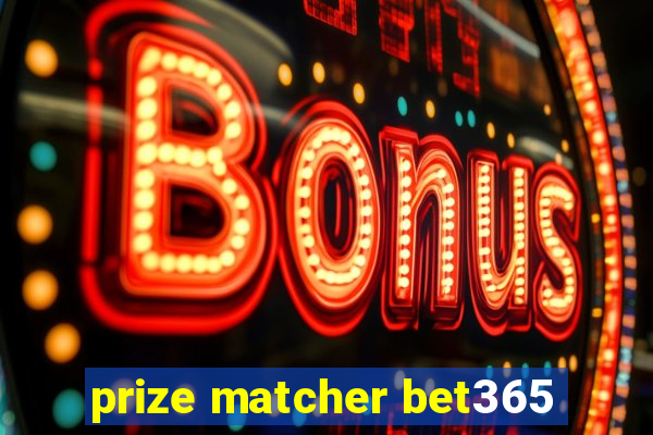 prize matcher bet365